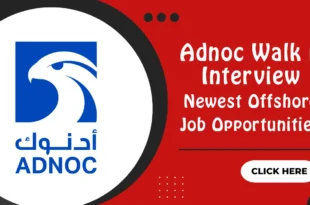 Adnoc Walk in Interview