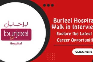 Burjeel Hospital Walk in Interview