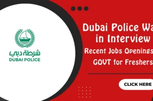 Dubai Police Walk in Interview