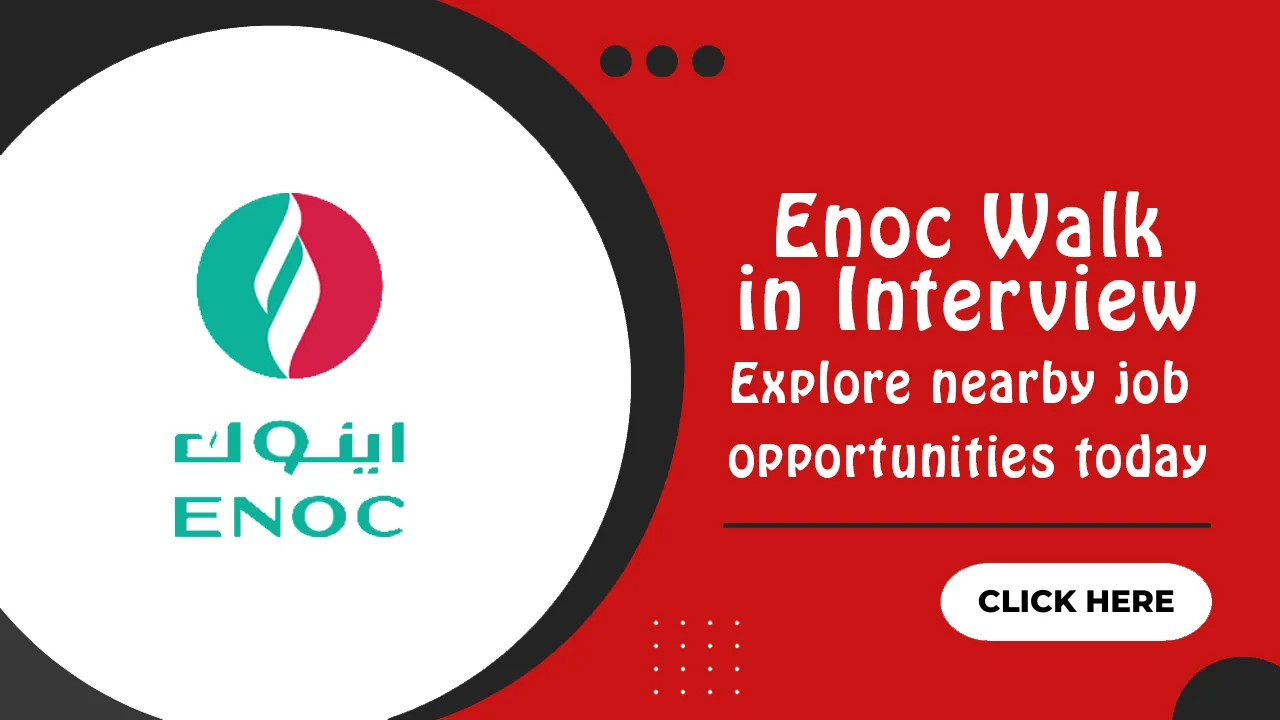 ENOC Walk in Interview