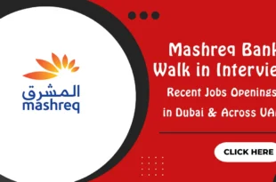 Mashreq Bank Walk in Interview