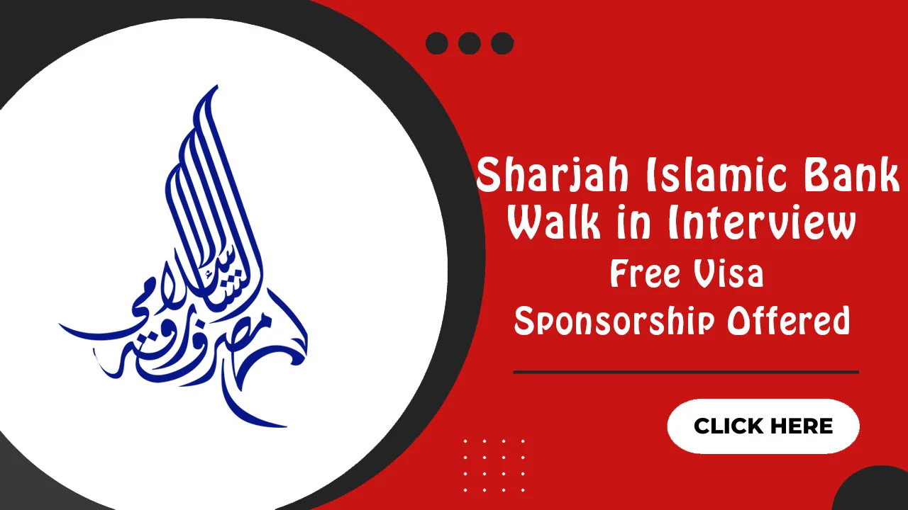 Sharjah Islamic Bank Walk in Interview Sharjah Islamic Bank Walk in Interview