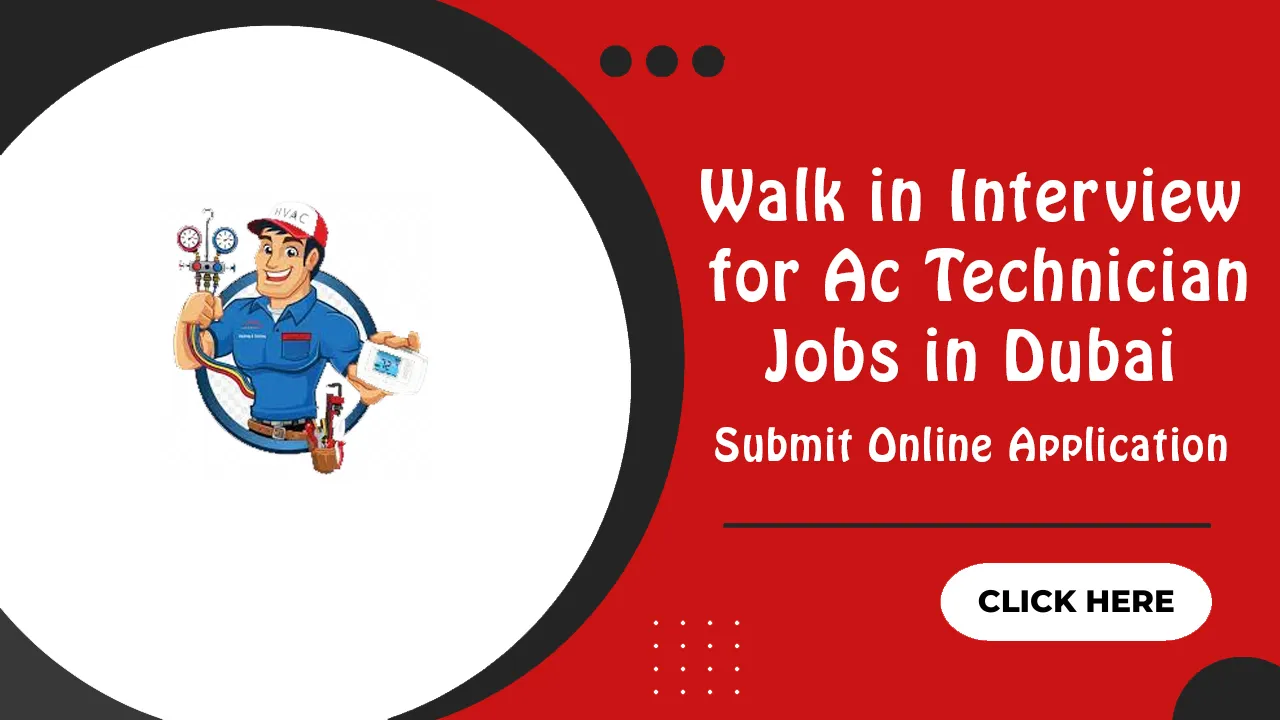 Walk in Interview for AC Technician Jobs in Dubai