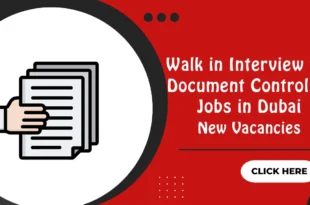 Walk in Interview for Document Controller Jobs in Dubai
