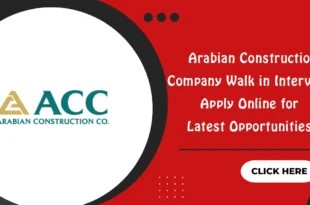Arabian Construction Company Walk in Interview